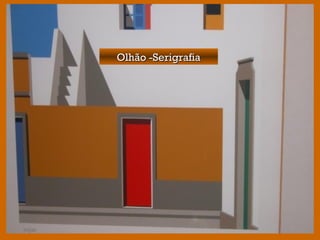 Olhão -SerigrafiaOlhão -Serigrafia
 
