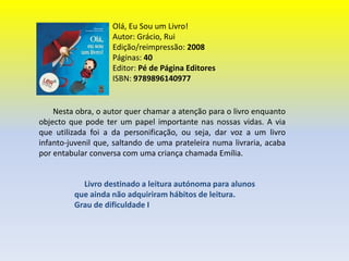 Vem aí o Zé das Moscas e Outras HistóriasAutor: Torrado, António Edição/reimpressão: 2007Páginas: 62Editor: Livraria Civilização EditoraISBN: 9789722424275Idioma: Português       O Zé das Moscas andava sempre com as moscas atrás dele e zumbirem. Zzzzzz, zzzzz... já não podia mais! Teve de ir resolver o seu problema e lá foi ele, de porta em porta à procura de cura...       Estas histórias, umas em prosa, outras em verso, umas mais ingénuas, outras mais maliciosas, provêm todas da mesma voz antiga e anónima que as projectou no tempo, de geração em geração.        António Torrado, com a habilidade dos velhos contadores, recuperou-as e imprimiu-lhes a sua inconfundível marca autoral.Livro recomendado para o 5º ano de escolaridade destinado a leitura autónoma e/ou leitura com apoio do professor ou dos pais.