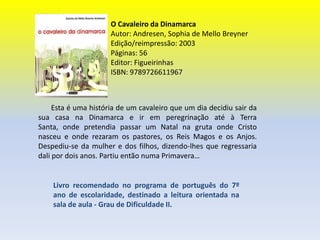 História de uma Gaivota e do Gato que a Ensinou a VoarAutor: Sepúlveda, Luís  Edição/reimpressão: 2001 Páginas: 128  Editor: Edições AsaISBN: 9789724118482 Colecção: Pequenos Prazeres       Esta é a história do gato Zorbas. Um dia, uma formosa gaivota apanhada por uma maré negra de petróleo deixa ao cuidado dele, momentos antes de morrer, o ovo que acabara de pôr. Zorbas, que é um gato de palavra, cumprirá as duas promessas que faz nesse momento dramático: não só criará a pequena gaivota, como também a ensinará a voar. Tudo isto com a ajuda dos seus amigos Secretário, Sabetudo, Barlavento e Colonello, dado que, como se verá, a tarefa não é fácil, sobretudo para um bando de gatos mais habituados a fazer frente à vida dura de um porto como o de Hamburgo do que a fazer de pais de uma cria de gaivota...Livro recomendado no programa de português do 7º ano de escolaridade, destinado a leitura orientada na sala de aula - Grau de Dificuldade I