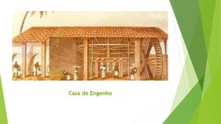 Casa do Engenho 
 