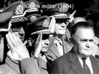 Golpe militar (1964)
 