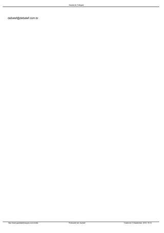 debatef@debatef.com.br
Gazeta do Triângulo
http://www.gazetadotriangulo.com.br/site Produzido em Joomla! Criado em: 6 September, 2010, 16:12
 