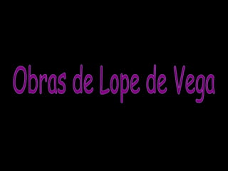 Obras de Lope de Vega 