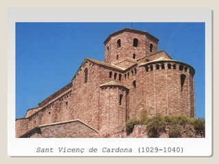 Sant Vicenç de Cardona (1029-1040)

 
