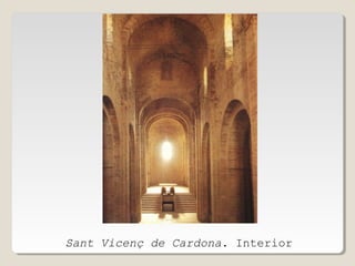 Sant Vicenç de Cardona. Interior

 