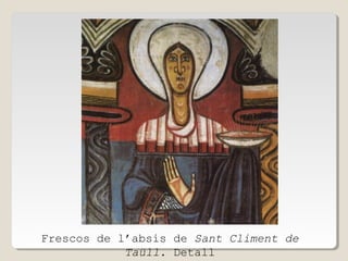 Frescos de l’absis de Sant Climent de
Taüll. Detall

 