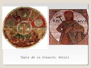 Tapís de la Creació. Detall.

 