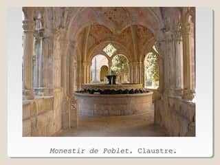 Monestir de Poblet. Claustre.

 