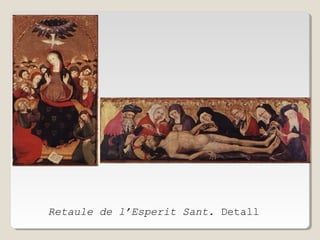 Retaule de l’Esperit Sant. Detall

 