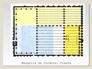 Mesquita de Còrdova. Planta

 