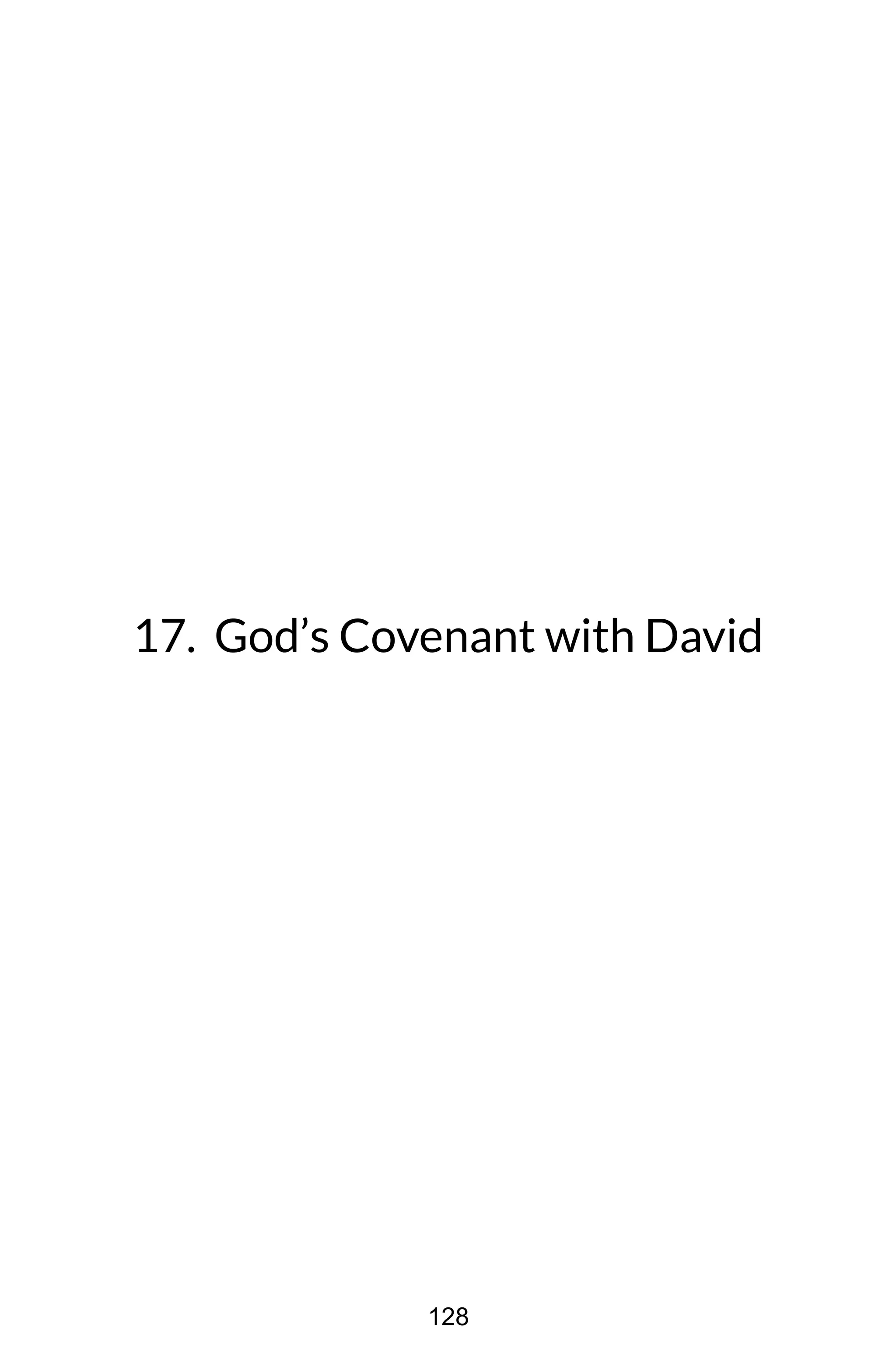 17. God’s Covenant with David
128
 
