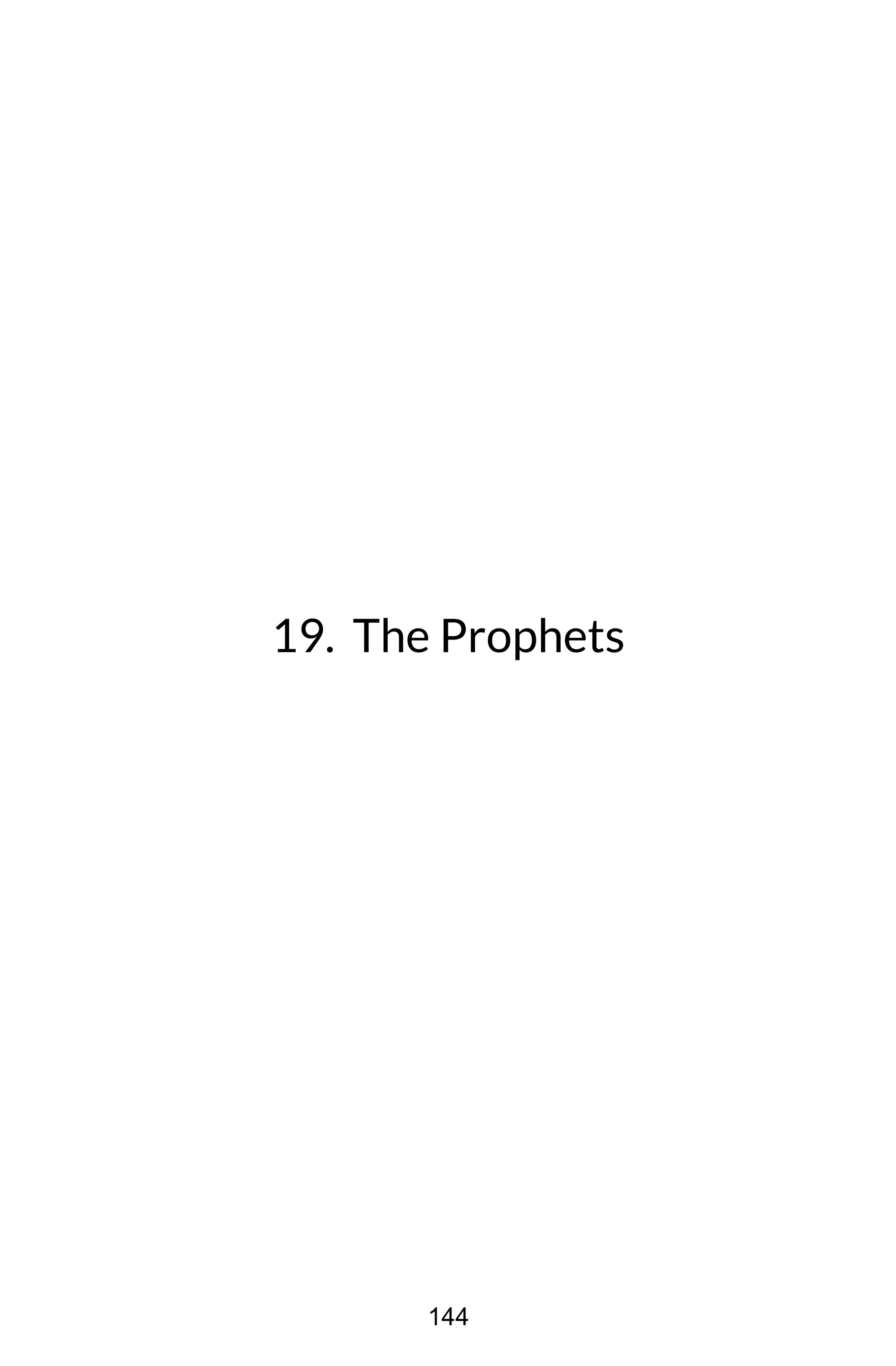 19. The Prophets
144
 