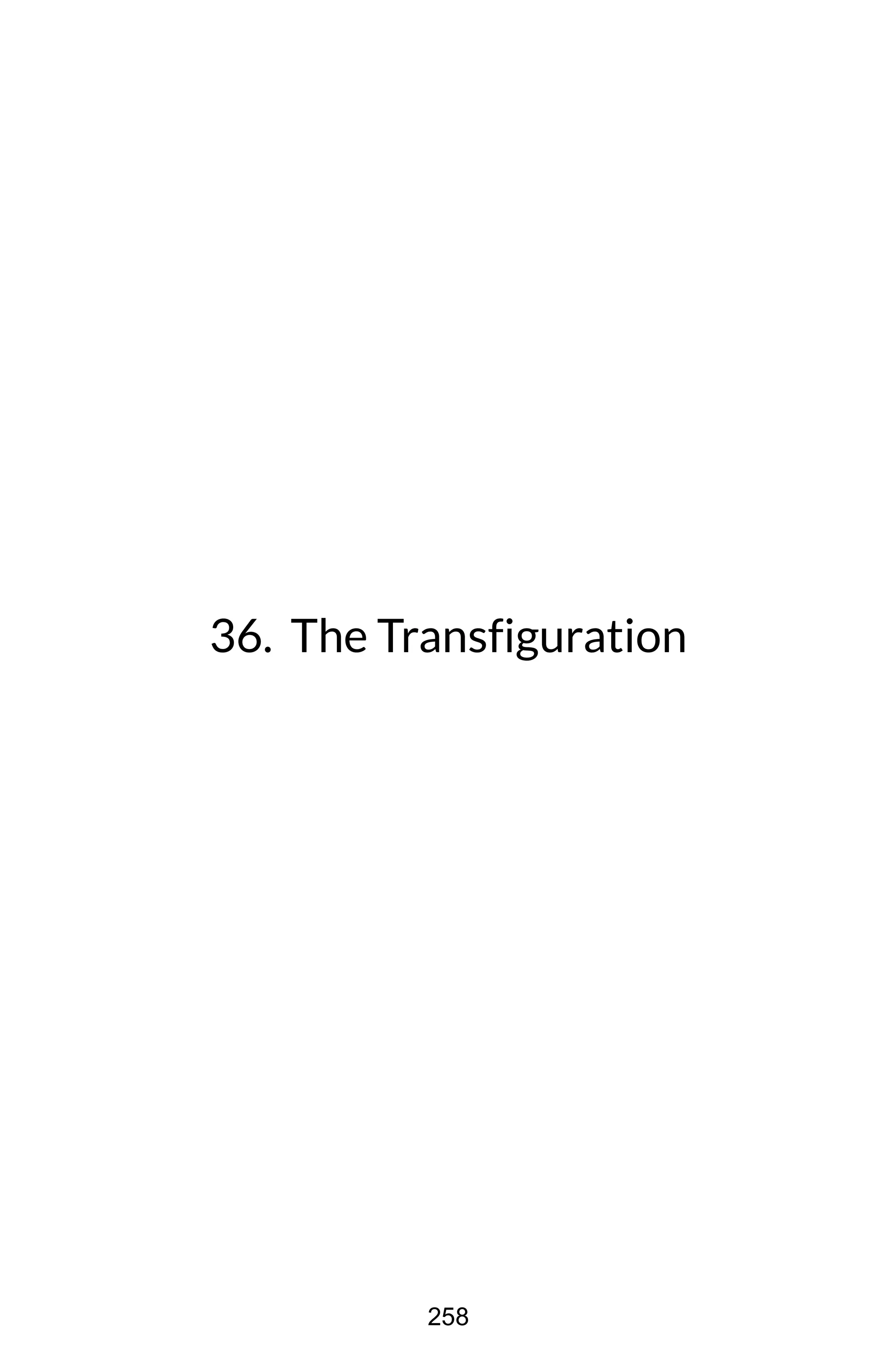 36. The Transfiguration
258
 