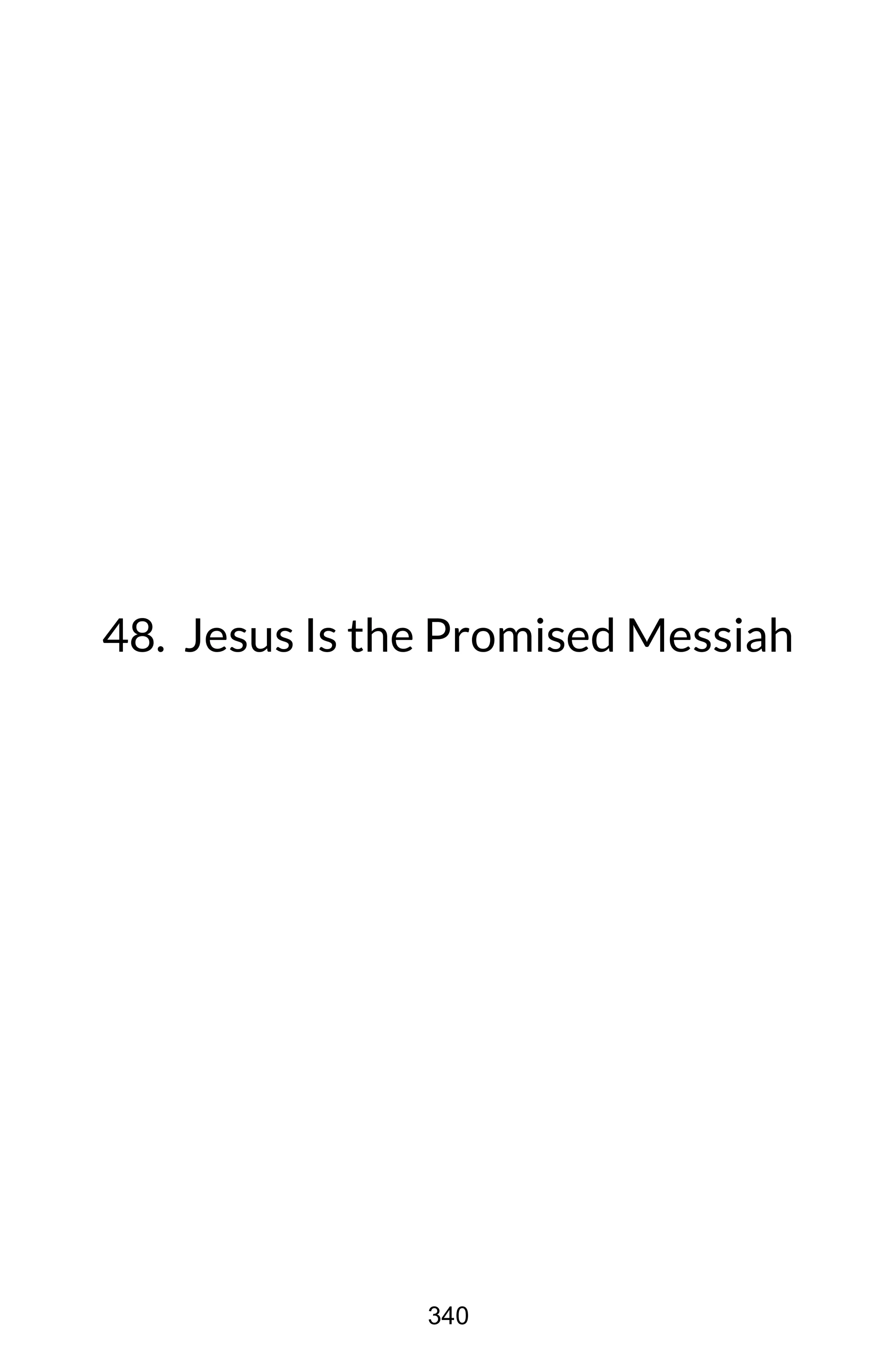 48. Jesus Is the Promised Messiah
340
 