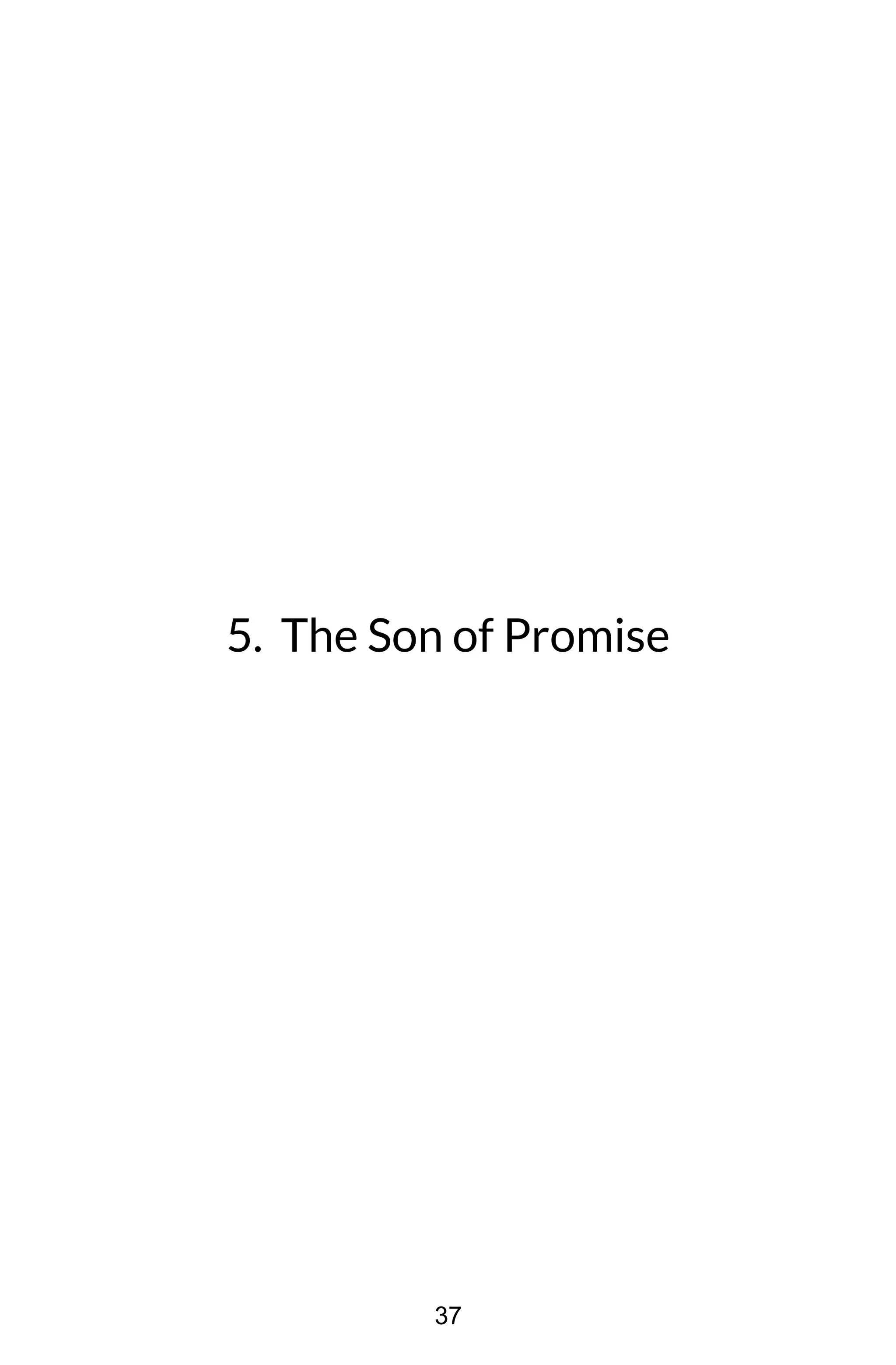 5. The Son of Promise
37
 