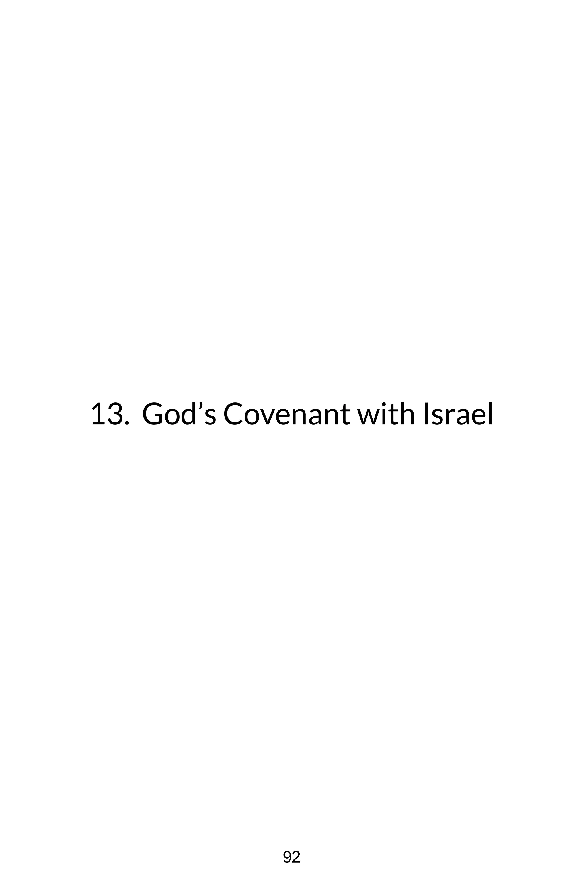 13. God’s Covenant with Israel
92
 