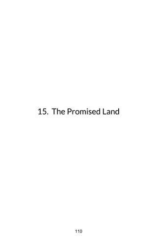 15. The Promised Land
110
 