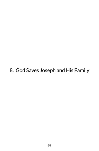 8. God Saves Joseph and His Family
54
 