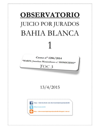 OBSERVATORIO
JUICIO POR JURADOS
BAHIA BLANCA
1
13/4/2015
 