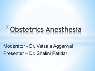 Moderator - Dr. Vatsala Aggarwal
Presenter – Dr. Shalini Patidar
*
 