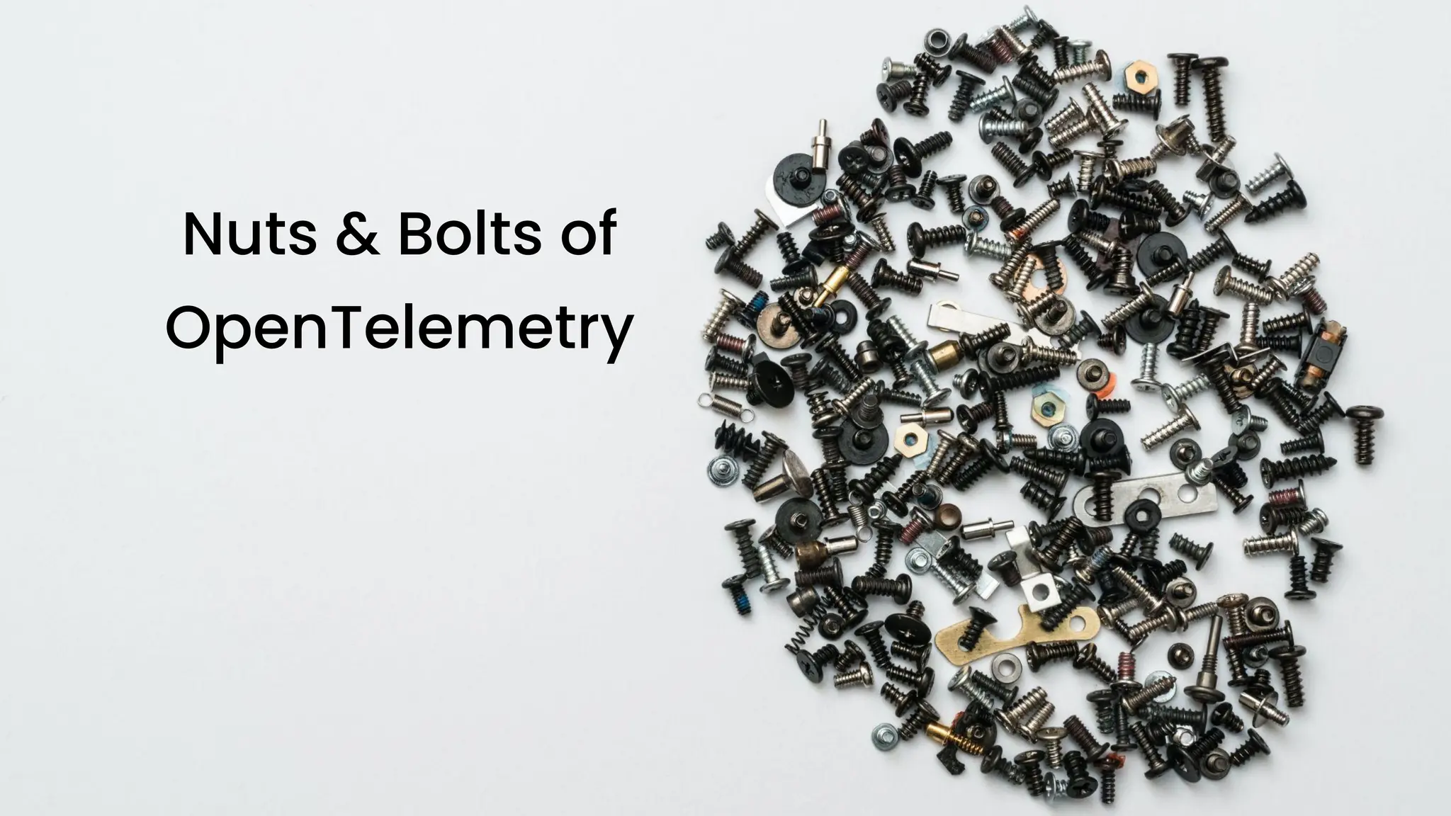 chronosphere.io
Nuts & Bolts of
OpenTelemetry
 