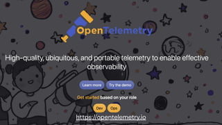 chronosphere.io
https://opentelemetry.io
 