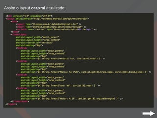 Assim o layout car.xml atualizado:
 
