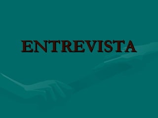 ENTREVISTA
 