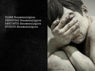 OLHAR fenomenológico
PERCEPÇãO fenomenológica
HABITANTE fenomenológico
SUJEITO fenomenológico

Seungchun Lim

 