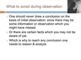 Initial Observation Example Solid Observation, Reasoning & Inference | PPTX