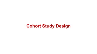 Cohort Study Design
 