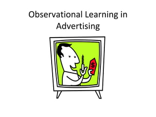 Observational Learning in Advertising 