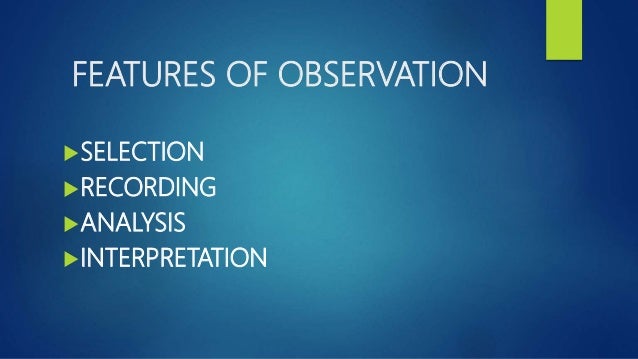 Observational Method Examples