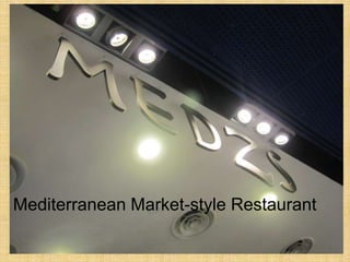 Mediterranean Market-style Restaurant
 