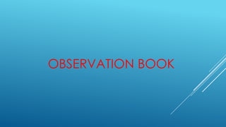 OBSERVATION BOOK

 
