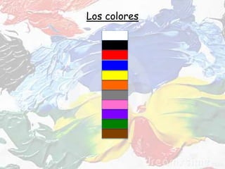 Los colores
 
