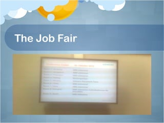 The Job Fair
 
