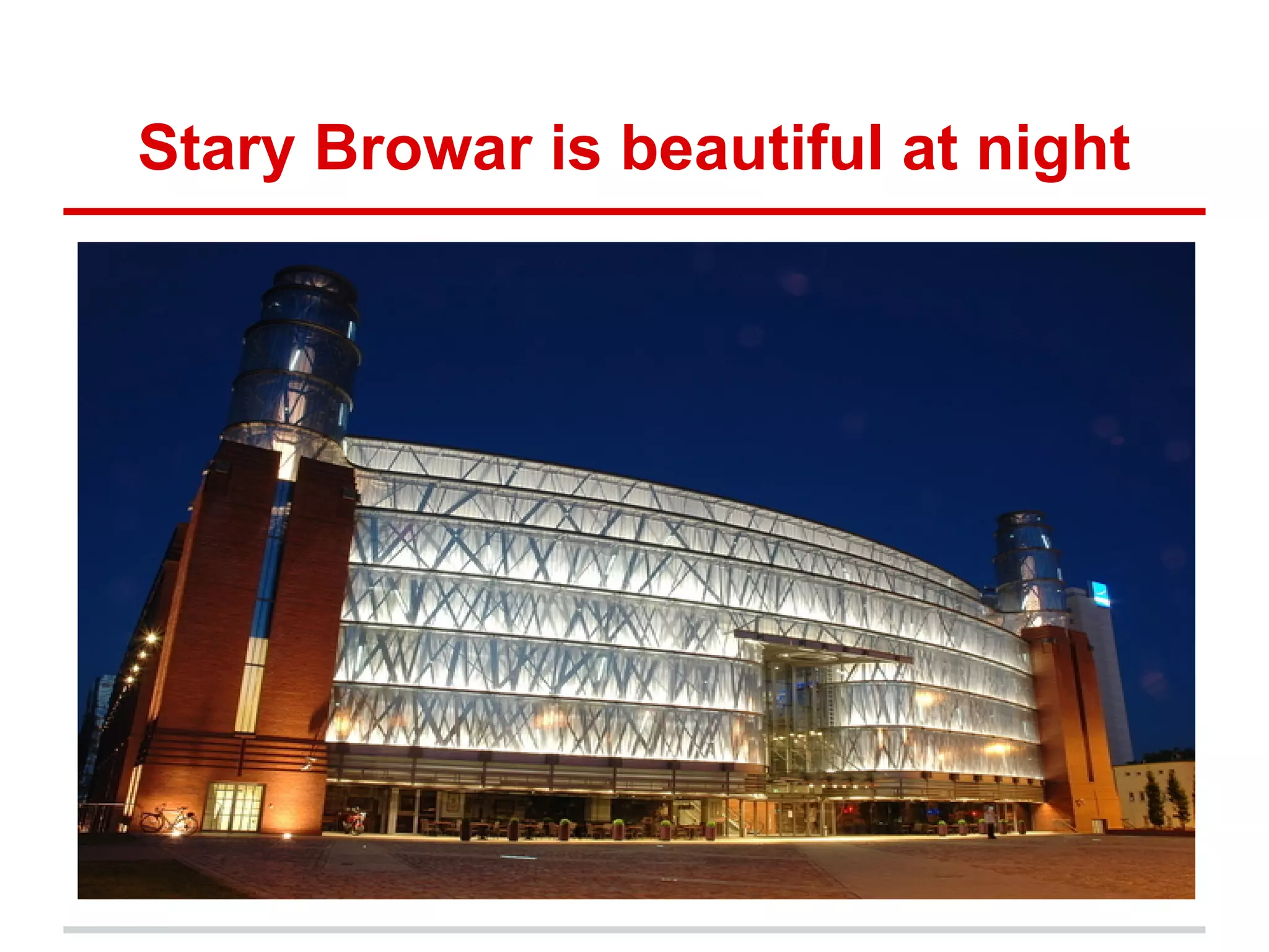 Stary Browar is beautiful at night