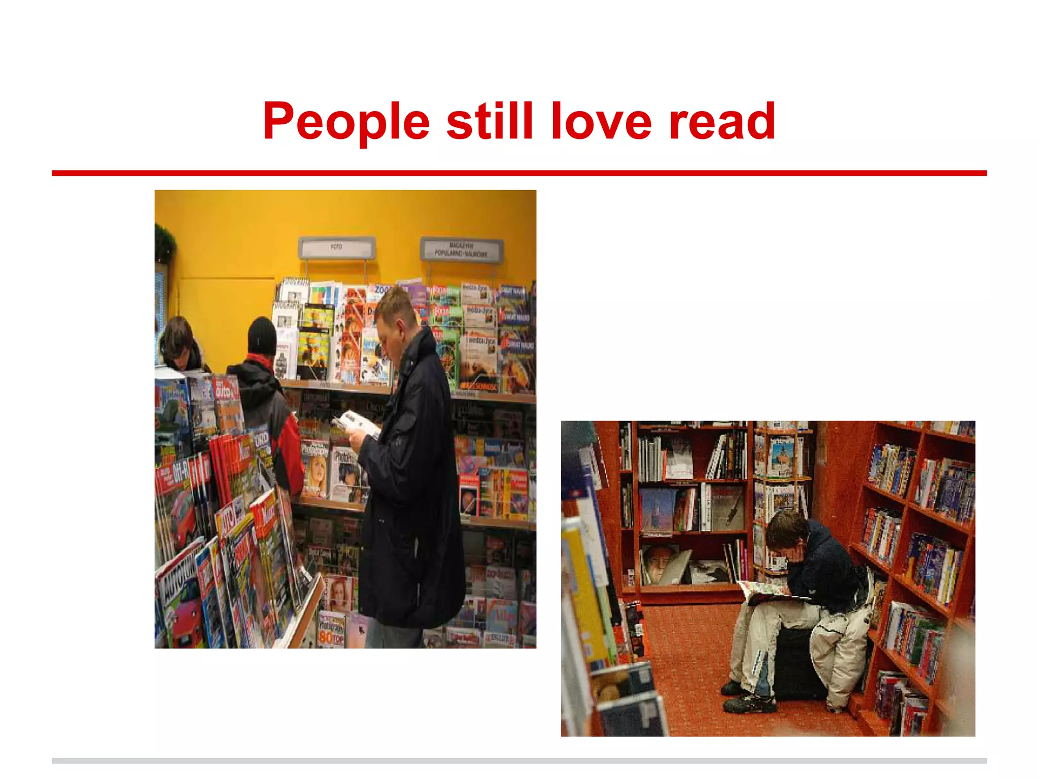 People still love read