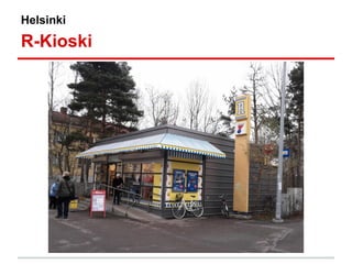 Helsinki
R-Kioski
 