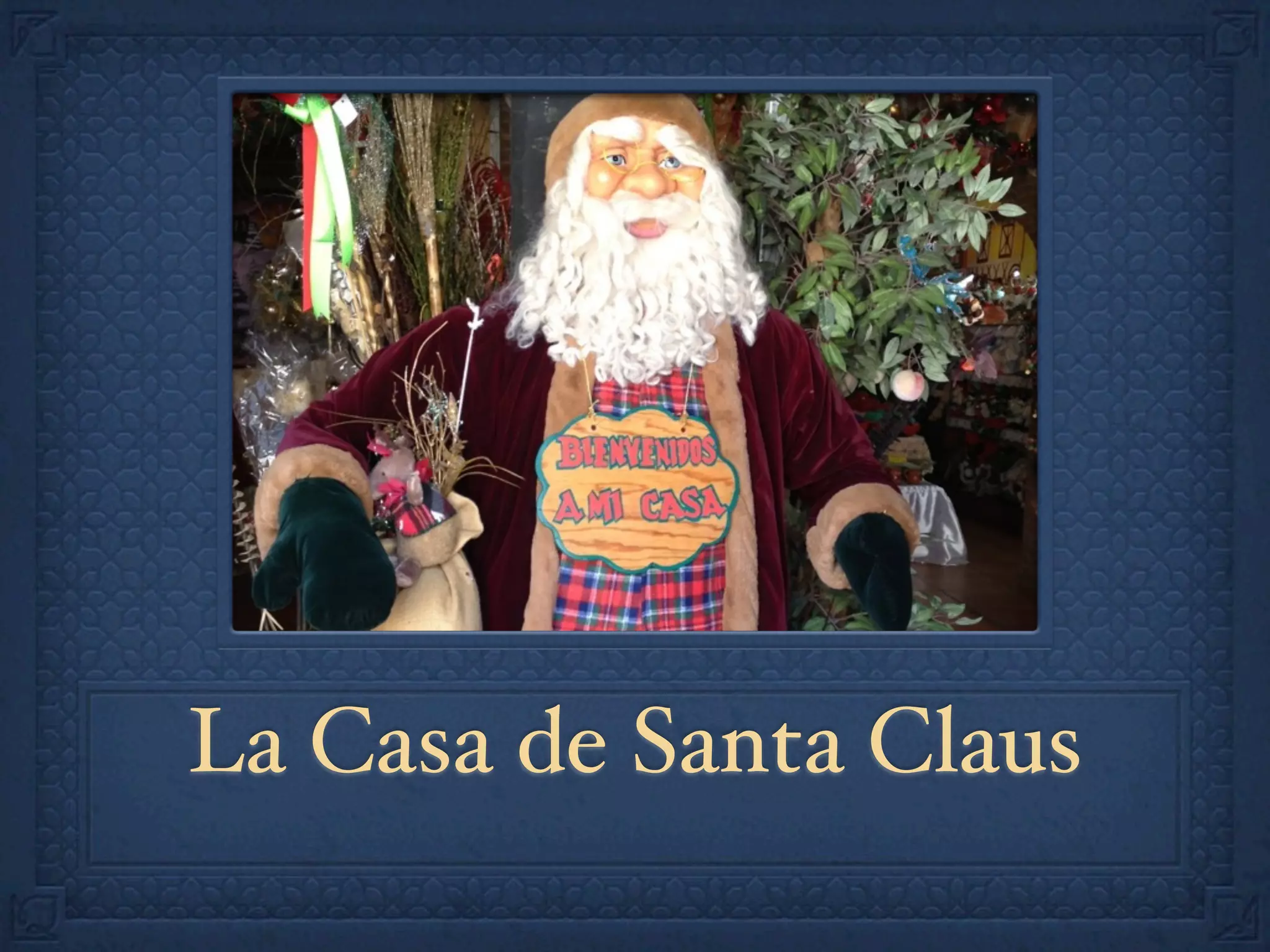 La Casa de Santa Claus
 