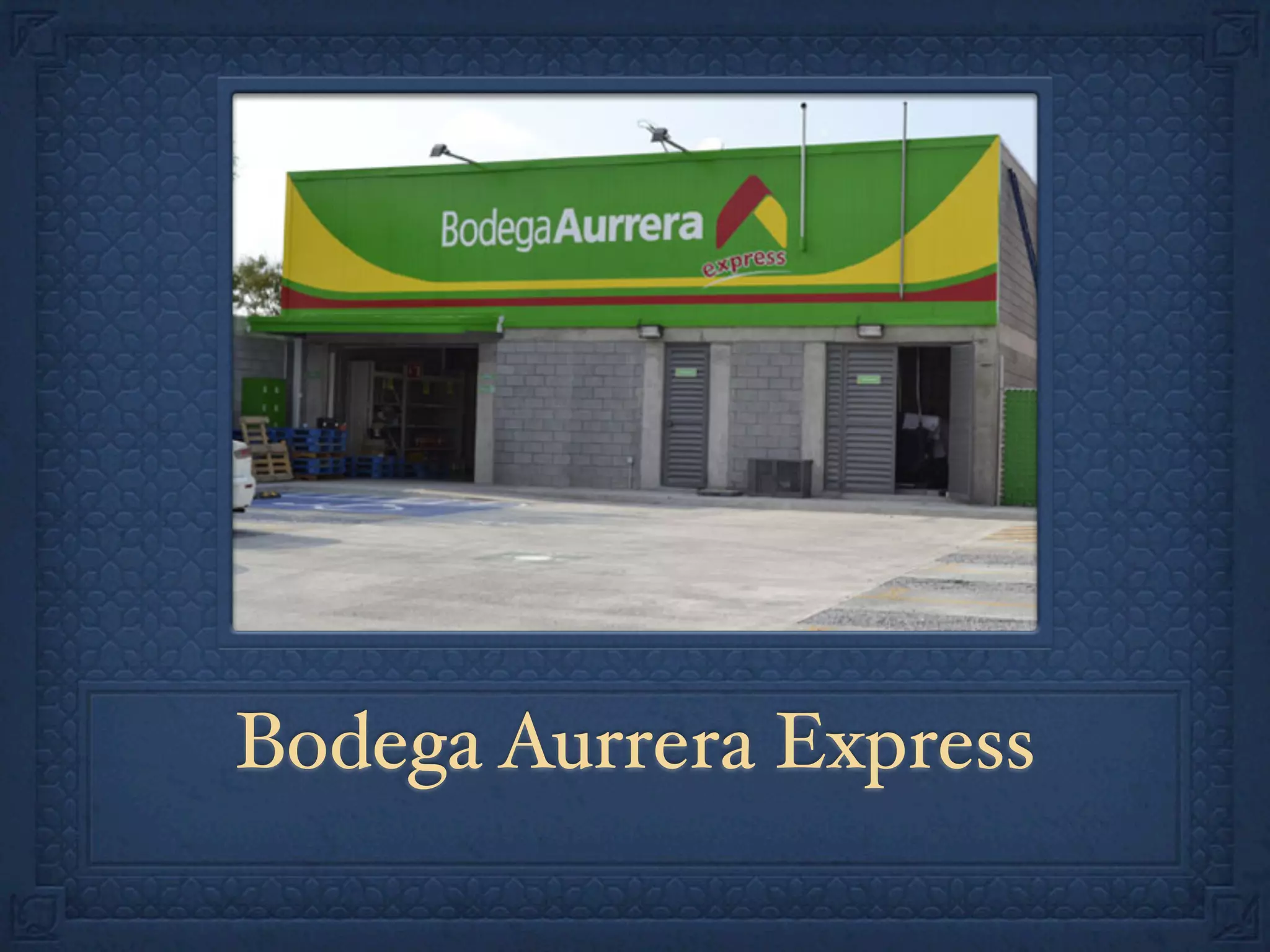 Bodega Aurrera Express
 