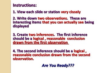 Instructions:
1. Create this Data Table on notebook paper.
2. Continue down to 12 slides/stations…
 