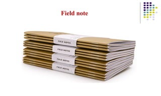 Field note
 