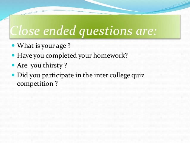 Open ended questions for homework