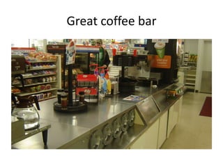 Great coffee bar
 