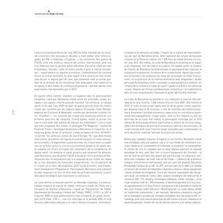 L’evolució macroeconòmica de l’any 2009 ha estat marcada per la reces-         l’orientació de persones aturades i l’impuls de la creació de noves empre-
    sió econòmica més acusada en dècades a nivell global, amb fortes cai-          ses per part de Barcelona Activa. Amb l’aplicació del conjunt de mesures
    gudes del PIB a Catalunya, a Espanya i a les economies dels països de          incloses en el Pacte es crearan uns 7.500 llocs de treball directes a la ciu-
    l’OCDE, amb una dràstica reducció del comerç internacional, amb una            tat l’any 2010. Així mateix, la ciutat de Barcelona és proactiva en el suport
    crisi financera que ha generat greus dificultats d’accés al crèdit per part    a les empreses, font de creació d’ocupació. En aquest sentit, la Cambra
    d’empreses i famílies i amb un intens procés d’ajust al mercat immobi-         de Comerç de Barcelona ha desenvolupat un pla especial per impulsar el
    liari —especialment en algunes economies. L’esfondrament de l’activitat        creixement empresarial i la millora de la competitivitat. Aquest pla consis-
    durant el primer semestre ha anat seguit d’una contracció més mode-            teix en facilitar a les empreses les eines per aconseguir el millor finança-
    rada durant la segona part de l’any, que juntament amb la sortida gra-         ment; en la promoció de la internacionalització amb programes i ajudes
    dual de la recessió de les economies més avançades s’ha traduït en la          per a què les empreses iniciïn i consolidin la seva presència a l’exterior; en
    recuperació dels índexs de confiança empresarial, i permet albirar unes        l’impuls de la innovació a través de suport i ajudes a la R+D+I; en l’oferta de
    expectatives més favorables per al 2010.                                       cursos i beques per formar a professionals competitius, i en l’optimització
                                                                                   dels recursos empresarials mitjançant la gestió òptima dels mateixos.
    En aquest difícil context, revesteix un especial valor el posicionament
    competitiu sòlid que Barcelona manté entre les principals ciutats eu-          La ciutat de Barcelona ha afrontat la crisi realitzant la inversió més ele-
    ropees i que aquest informe posa de manifest. Cal remarcar, en aquest          vada de la seva història: 1.028 milions d’euros l’any 2009 i 836 milions el
    sentit, el fet que l’any 2009 recuperi la quarta posició entre les millors     2010, el nivell d’inversió per capita més alt de les grans ciutats espanyo-
    ciutats del continent per als negocis segons l’European Cities Monitor,        les. Aquesta injecció de recursos, a més de contribuir de manera proac-
8
    elaborat per Cushman & Wakefield —només per darrera de Londres, Pa-            tiva a dinamitzar l’activitat econòmica, repercutirà en una millora signifi-
    rís i Frankfurt—, i es consolidi per cinquè any consecutiu entre les cinc      cativa dels equipaments i l’espai públic, amb un fort impacte en tots els
    primeres posicions del rànquing. D’altra banda, manté el primer lloc           districtes de la ciutat. Així mateix, el pressupost municipal per al 2010
    com a ciutat amb més qualitat de vida per als treballadors i com a ciutat      reforça de forma especialment significativa la dotació de recursos assig-
    que més progressa. Així mateix, el prestigiós FDI Magazine —revista del        nada a les polítiques de promoció econòmica i atenció a les persones, i la
    Financial Times— ha atorgat recentment a Barcelona el cinquè lloc en el        ciutat compta amb unes finances locals sanejades que constitueixen un
    rànquing global de les 25 primeres ciutats europees de futur 2010/2011         actiu de primer nivell per afrontar la conjuntura actual.
    i el primer lloc entre les ciutats del sud d’Europa. Tot i que determinats
    instruments de política i de regulació econòmica estan en mans dels go-        Alhora que estableix mesures d’impacte a curt termini, Barcelona manté
    verns estatals o d’organismes supranacionals, les ciutats tenen un paper       una estratègia clara per avançar cap a un nou model de creixement eco-
    clau en la lluita contra la crisi en una economia global on les grans àre-     nòmic basat en el coneixement, la creativitat, la innovació i la sostenibilitat.
    es urbanes són actors principals del creixement i de la competència. En        El context de crisi no impedeix que la ciutat segueixi avançant en aquesta
    aquest sentit, cal destacar el paper proactiu que novament ha desenvo-         estratègia de fons, amb fites com la recent inauguració del Sincrotró —la
    lupat Barcelona, que ha portat l’OCDE a designar com a principis de Bar-       font de llum de sincrotró més potent del sud d’Europa i la instal·lació cien-
    celona les deu recomanacions per a la resposta de les ciutats als reptes       tífica més complexa i de nivell més alt de l’Estat—, l’obtenció de la distinció
    de la crisi resultants de l’intercanvi d’experiències i la col·laboració de    Campus d’Excel·lència Internacional tant per part del projecte Barcelona
    41 ciutats en el marc del programa LEED (Local Economic and Employ-            Knowledge Campus de la UB i la UPC com per part de la UAB o el notable
    ment Development Programme). Efectivament, Barcelona està orientant            increment del nombre de treballadors dedicats a recerca i desenvolupament
    la seva resposta a la crisi en línia amb els principis esmentats, a partir     i altres activitats tecnològiques. Entre les mesures impulsades des del go-
    dels eixos estratègics que s’enumeren a continuació.                           vern local, cal remarcar l’avenç dels clusters estratègics del districte de la
                                                                                   innovació 22@ —TIC, disseny, tecnologies mèdiques, media i energia—, on ja
    La ciutat afronta la recessió exercint un lideratge cooperatiu. La seva es-    s’han localitzat més de 1.500 empreses, el desenvolupament d’un nou clus-
    tratègia respecte al mercat de treball s’articula a través del Pacte per a     ter agroalimentari a la Zona Franca i la preparació de la posada en marxa de
    l’Ocupació de Qualitat a Barcelona —signat pel Departament de Treball,         dos nous clusters sobre Educació i Multilingüisme. La ciutat avança també
    l’Ajuntament de Barcelona, Foment del Treball, PIMEC, CCOO i la UGT el         en matèria de sostenibilitat, i, per exemple, Barcelona coordinarà una part
    maig del 2008, al qual posteriorment s’han incorporat els grups munici-        de la investigació europea en energies renovables dins del projecte KIC In-
    pals d’ICV-EUiA i ERC— i s’ha vist reforçada en el període 2009-10 amb         noenergy, amb una inversió associada de 450 milions d’euros i treballa en el
    recursos addicionals adreçats a la creació directa d’ocupació, la formació i   desenvolupament i foment de l’ús de vehicles elèctrics a la capital catalana.
 