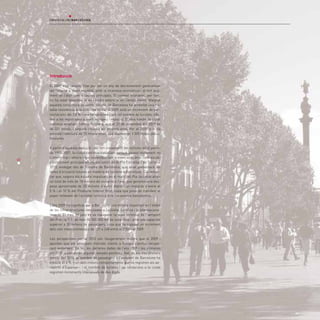 Introducció

     El 2009 s’ha caracteritzat per ser un any de decreixement generalitzat
     del turisme a nivell mundial, amb la incertesa econòmica i el fort aug-
     ment de l’atur com a causes principals. El context econòmic, per tant,
     no ha estat favorable ni en l’àmbit extern ni en l’àmbit intern. Malgrat
     aquesta conjuntura, el sector turístic de Barcelona ha acreditat una no-
     table resistència a la crisi i ha tancat el 2009 amb un increment de per-
     noctacions del 2,6 % i una lleugera reducció del nombre de turistes, infe-
     rior a les registrades a nivell europeu i mundial. D’altra banda, la ciutat
     continua ampliant l’oferta hotelera, que el 31 de desembre del 2009 és
     de 321 hotels, i seguirà creixent els propers anys. Per al 2010 ja hi ha
     prevista l’obertura de 15 hotels nous, que suposaran 1.505 noves places
     hoteleres.

     A partir d’aquesta evolució i del fort creixement del turisme en el perío-
     de 1993-2007, la ciutat continua treballant perquè aquest increment no
     s’interrompi i alhora sigui sostenible tant a nivell econòmic com social.
40
     L’instrument principal en aquest sentit és el Pla Estratègic de Turisme
     2015, endegat des de Turisme de Barcelona, que aviat presentarà les
     línies d’actuació futures en matèria de turisme a Barcelona. Cal remar-
     car que, segons els estudis impulsats en el marc del Pla, la ciutat atreu
     un total de més de 18 milions de visitants a l’any, que generen una des-
     pesa aproximada de 20 milions d’euros diaris i un impacte d’entre el
     8 % i el 10 % del Producte Interior Brut, cosa que posa de manifest el
     paper rellevant de l’activitat turística dins l’economia barcelonina.

     L’any 2009 ha significat per a Barcelona una millora important en l’àmbit
     de les infraestructures vinculades a l’activitat turística i la internaciona-
     lització. El mes de juny es va inaugurar la nova terminal de l’aeroport
     del Prat, la T-1, de més de 500.000 m2 de superfície i amb una capacitat
     superior a 30 milions de passatgers, cosa que ha suposat un increment
     dels vols intercontinentals de 237 a 248 entre el 2008 i el 2009.

     Les perspectives per al 2010 són lleugerament millors que el 2009 i
     apunten que els principals mercats clients a Europa s’aniran recupe-
     rant lentament. De fet, les darreres dades de l’any 2009 i les primeres
     del 2010 ja presenten algunes senyals positives. Així, en els tres primers
     mesos del 2010, el nombre de passatgers a l’aeroport de Barcelona ha
     crescut el 5 % —un dels millors comportaments que es registren als ae-
     roports d’Espanya— i el nombre de turistes i pernoctacions a la ciutat
     registren increments interanuals de dos dígits.
 