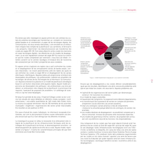 Informe 2009-2010. Monogràfic




Els temes que estic investigant en aquest article són com utilitzen les ciu-     Infraestructura i                                                               Polítiques a nivell
                                                                                 serveis de suport                                                               regional i municipal
tats els sistemes tecnològics per transformar-se i competir en l’economia        a l’economia de                                                                 per a la innovació,
global basada en el coneixement, el paper de les tecnologies digitals, les       xarxes basada en                                                                inclosa la presència
comunicacions i els seus serveis relacionats, i com encaixen en un enfoca-       el coneixement                                                                  d’usuaris punters
                                                                                 i dominada pels
ment integrat més complet de la planificació. Les carreteres, el ferrocarril     serveis
                                                                                                          Infraestructura             Desenvolupament
                                                                                                                                                                 Intervencions tant
i els aeroports, l’electricitat i les telecomunicacions van transformar les                                   i serveis                  econòmic
                                                                                                                                                                 per part de la
ciutats als segles XIX i XX. Com estan afavorint certes ciutats les inversions                                                                                   demanda com de
                                                                                                                                                                 l’oferta
en noves tecnologies digitals i les diferències en els models de desplega-
                                                                                                                            Ciutat ben
ment i ús al món ràpidament canviant del segle XXI? Es tracta d’un entorn                                                  connectada
en què les ciutats competeixen per inversions i nous llocs de treball i in-
tenten convertir-se en centres neuràlgics d’innovació dins de l’economia
del coneixement per tal d’oferir prosperitat als seus ciutadans.                 Entorn, serveis                                                                 Gran fons de
                                                                                 i programes               Disseny urbà                  Capital social          recursos científics
                                                                                 incorporats per                                                                 i tècnics, i
En aquest article s’exploren els reptes clau a què s’enfronten les ciutats       atraure i connectar                                                             mercat regional
en el desplegament de les omnipresents xarxes de banda ampla i ser-              empreses i                                                                      per habilitats
                                                                                 treballadors                                                                    especialitzades
veis relacionats, i es tracen paral·lelismes amb els reptes als quals es         qualificats del
van enfrontar les ciutats al segle XIX en el desplegament de les xarxes          coneixement
elèctriques i telefòniques. Aquesta anàlisi pot proporcionar orientació als
dissenyadors de polítiques i als professionals, sobretot als proveïdors de                      Figura 1: model de planificació integrada per a una ciutat ben connectada
tecnologia i de serveis de les Tecnologies de la Informació i la Comunica-
                                                                                                                                                                                        77
ció. Aquesta orientació es plasma en un model de planificació estratègica
basat en vuit factors relacionats amb aquests reptes. Aquest model pro-          Encara que els desplegaments a les ciutats diferien considerablement,
porciona als dissenyadors de polítiques i als professionals una eina per         igual que els resultats, identifiquem una sèrie comuna de problemes amb
obtenir un enfocament més integrat de la planificació, la priorització de        què es van trobar les ciutats i els seus barris. Aquests problemes són:
requisits, l’avaluació de propostes de proveïdors i el calibratge de siste-
mes un cop han estat desplegats.                                                 • l’aptitud de les organitzacions del sector públic per desenvolupar,
                                                                                    construir i fer funcionar els sistemes;
Al llarg d’un període de dos anys, l’Imperial College London va dur a ter-       • un model de negoci sostenible;
me nou estudis de casos detallats en diferents ciutats europees i nord-          • l’assoliment del compromís i la cooperació entre diferents departaments;
americanes, i una anàlisi quantitativa de 168 ciutats dels Estats Units.         • la transformació de la prestació de serveis en comptes de permetre
La recerca va suposar entrevistar més de 100 membres de les autoritats              simplement l’accés electrònic als serveis existents;
municipals i d’agències i organitzacions del sector privat relacionades.         • crear uns continguts i serveis atractius a més de comprometre
Els resultats es van publicar el 2010.                                              i involucrar la comunitat perquè determini els continguts, els serveis i les
                                                                                    prioritats;
Els casos d’estudi de ciutats individuals i la informació recopilada d’en-       • uns models detallats de desplegament i accessibilitat completa per a
trevistes, així com la documentació d’altres ciutats reflecteixen una àm-           tota la comunitat, incloses les persones amb necessitats especials;
plia variació pel que fa a l’èxit obtingut per les diferents iniciatives.        • uns models de governança interna i externa i de propietat dels actius,
                                                                                    així com una definició clara de les funcions i les responsabilitats.
La investigació va posar en relleu la necessitat d’un enfocament més in-
tegrat de la planificació de les infraestructures tècniques amb les es-          Una comparació de les ciutats que han estat objecte d’estudi amb l’ex-
tratègies de la planificació territorial, el desenvolupament econòmic i el       periència de les ciutats al final del segle XIX i principi del segle XX, quan
desenvolupament de capital social dins de la ciutat. Aquest model, repre-        es van desplegar noves infraestructures tecnològiques (com ara l’elec-
sentat a la figura 1, il·lustra les característiques principals del que hem      tricitat, la telefonia, la telegrafia, etc.) posa de relleu una sèrie de reptes
anomenat una Ciutat Ben Connectada.                                              similars. L’anàlisi històrica i la teoria dels Grans Sistemes Tècnics (Large
                                                                                 Technical Systems, LTS), prediuen molts dels problemes experimentats
                                                                                 per les ciutats en els casos d’estudi i apunten una sèrie de factors que
                                                                                 una ciutat ha d’abordar per poder explotar amb èxit noves infraestructu-
                                                                                 res tecnològiques i aconseguir beneficis socials i econòmics amb el seu
                                                                                 desplegament.
 