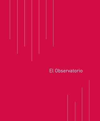 15
El Observatorio
 